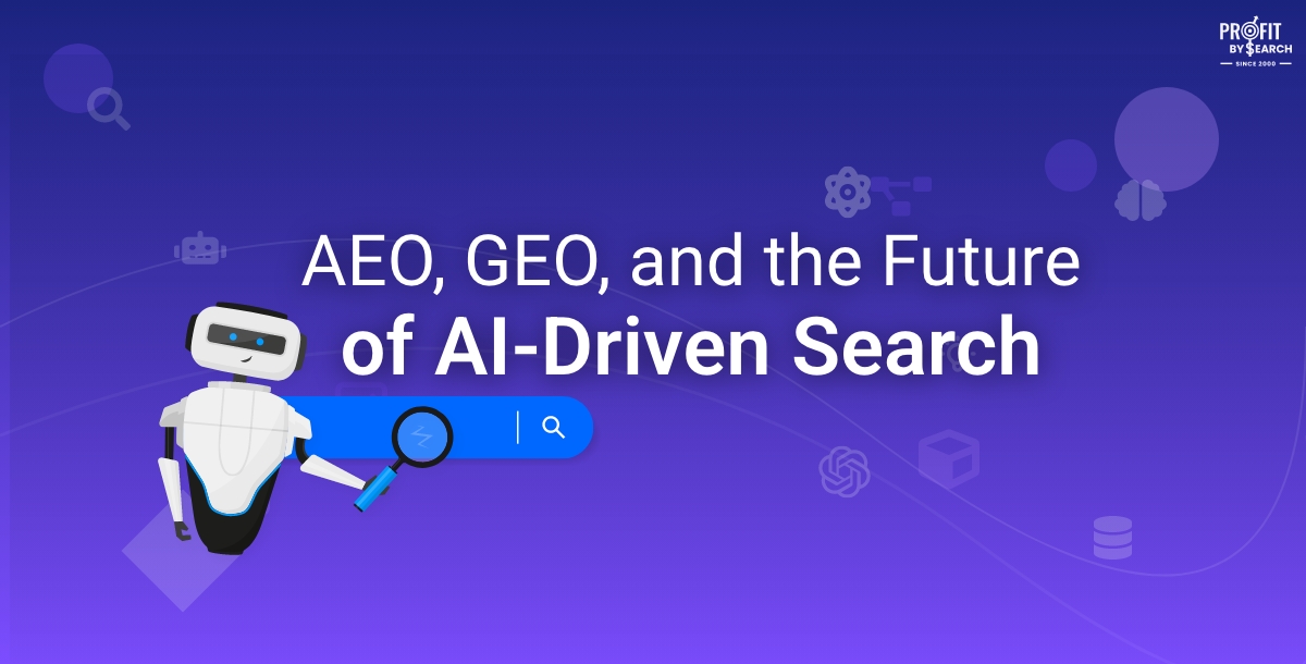 AEO, GEO, and the Future of AI-Driven Search